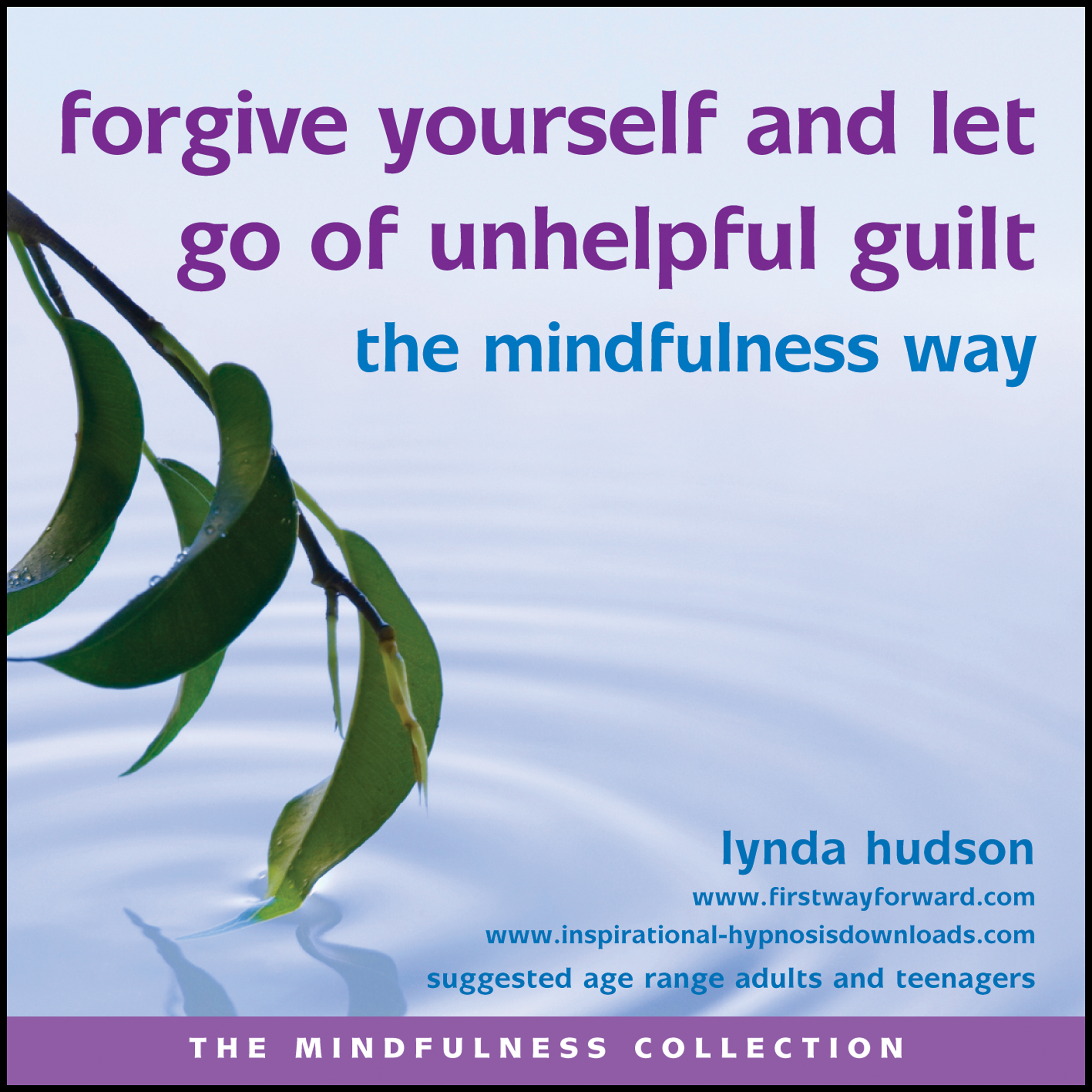 Forgive yourself the mindfulness way