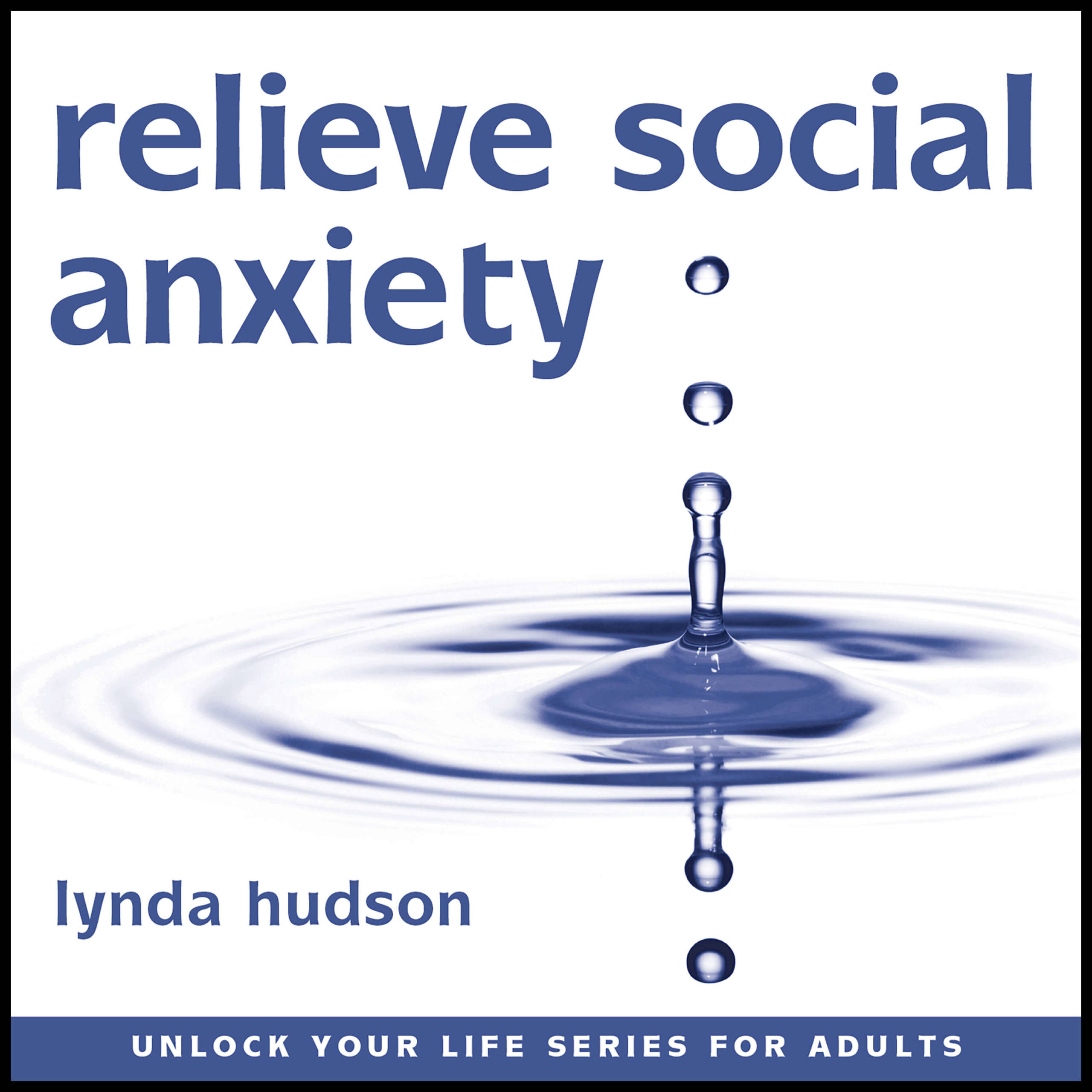 Relieve Social Anxiety