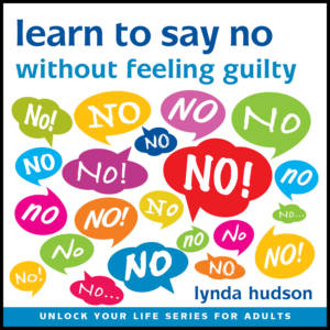 Learn to say No without feeling guilty