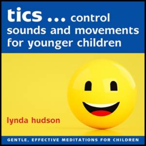 Tics control sounds and movements for younger children
