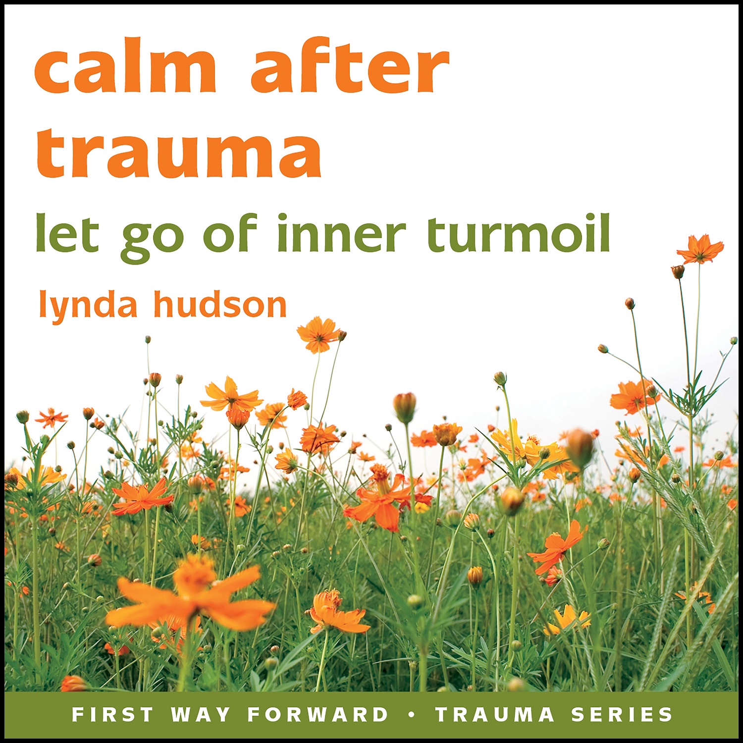 Calm After Trauma